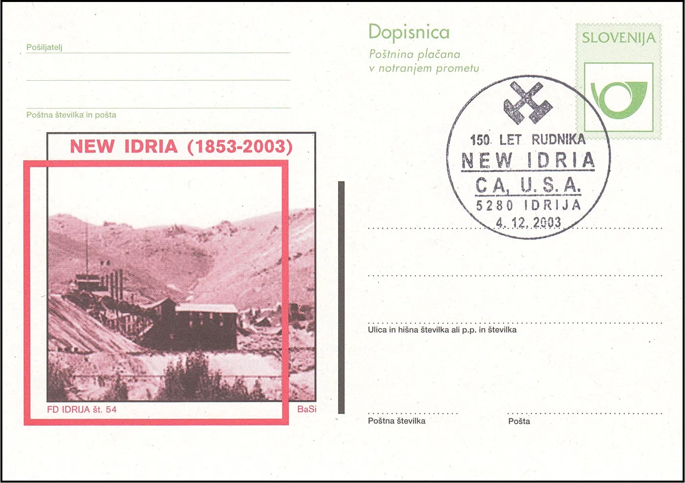 150 LET RUDNIKA NEW IDRIA CA USA